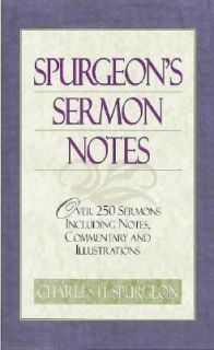 Spurgeons Sermon Notes by Charles H. Spurgeon 1997, Hardcover