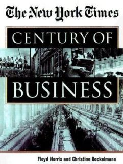 The New York Times Century of Business by Christine Bockelmann and 