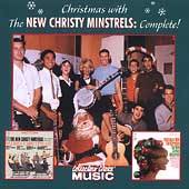 Christmas With the New Christy Minstrels Complete by The New Christy 