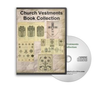 Church Vestments Banners Embroidery Designs History   17 Books on CD 