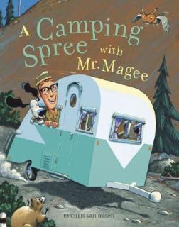   Camping Spree with Mr. Magee by Chris Van Dusen 2003, Hardcover