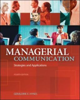 Managerial Communication Strategies and Applications by Geraldine E 