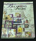 Becoming Aware : A Text/Workbook for Human Relations and Personal 