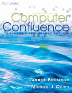 Computer Confluence Complete Tomorrows Technology and You by Michael 