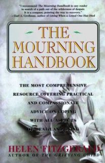 The Mourning Handbook The Most Comprehensive Resource Offering 