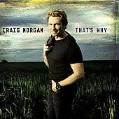 Thats Why by Craig Morgan CD, Jan 2008, Columbia USA