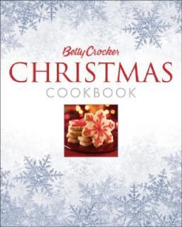 Betty Crocker Christmas Cookbook by Betty Crocker Editors 2006 