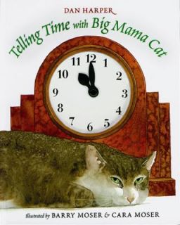 Telling Time with Big Mama Cat by Dan Harper 1998, Hardcover