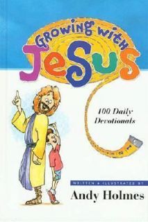 Growing with Jesus 100 Daily Devotionals by Andy Holmes 2000 