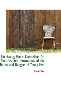   Duties and Dangers of Young Men by Daniel Wise 2009, Hardcover