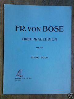 piano solo FRITZ VON BOSE op.27 drei praeludien