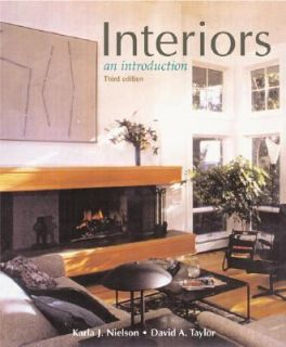 Interiors Text with Design by David A. Taylor and Karla J. Nielson 