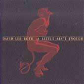 Little Aint Enough by David Lee Roth CD, Jan 1990, Warner Bros 