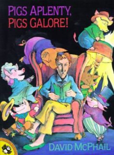Pigs Aplenty, Pigs Galore by David M. M