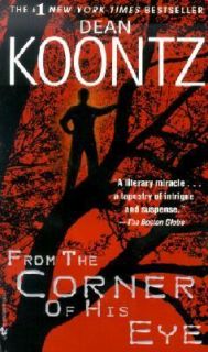 From the Corner of His Eye by Dean Koontz 2001, Paperback