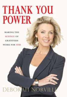  of Gratitude Work for You by Deborah Norville 2007, Hardcover