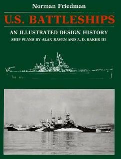 Battleships An Illustrated Design History by Norman Friedman 