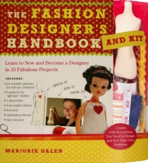 The Fashion Designers Handbook Learn to Sew and Become a Designer in 