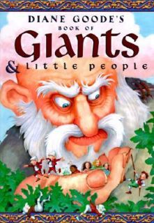 Diane Goodes Book of Giants and Little People by Diane Goode 1997 