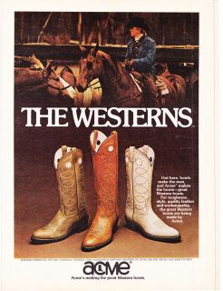   Ad 1979 THE WESTERNS Out here, the boots make the man. ACME/DINGO