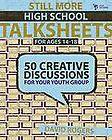 Still More High School Talksheets 50 Creative Discussions for Your 