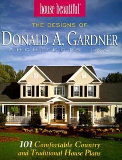 House Beautiful Presents The Designs of Donald A. Gardner Architects 