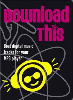 Download This: Best Digital Music Tracks for Your MP3 P