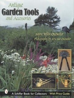 Antique Garden Tools & Accessories Collector ID w Price Guide