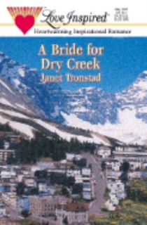 Bride for Dry Creek No. 138 by Janet Tronstad 2001, Paperback