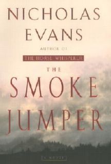 The Smoke Jumper by Nicholas Evans 2001, Hardcover