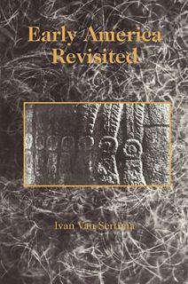 Early America Revisited by Ivan Van Sertima 1998, Paperback