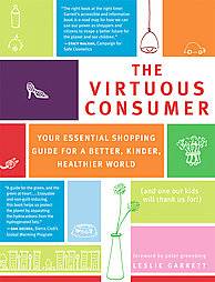 The Virtuous Consumer by Leslie Garrett 2007, Paperback