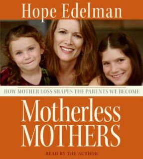   Shapes the Parents We Become by Hope Edelman 2006, CD, Abridged