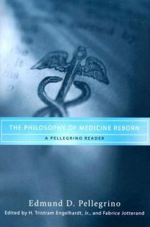   Pellegrino Reader by Edmund D. Pellegrino 2008, Paperback
