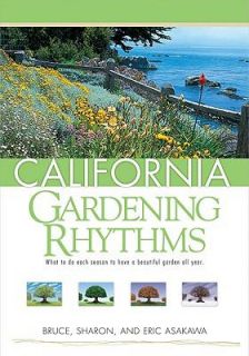 California Gardening Rhythms by Sharon Asakawa, Eric Asakawa and Bruce 