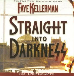 Straight into Darkness by Faye Kellerman 2005, CD, Abridged