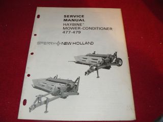 New Holland 477 479 Haybine Mower Conditioner Dealers Service Manual