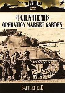 The War File   Battlefield   Arnhem   Operation Market Garden DVD 