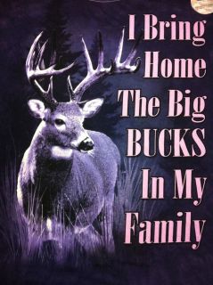   Deer Hunting T Shirt I Bring Home The Big Bucks Funny Mens 3XL