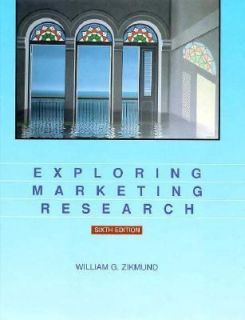 Exploring Marketing Research by William G. Zikmund 1996, Hardcover 