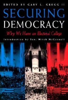   Have an Electoral College by Gary L., II Gregg 2001, Hardcover
