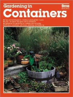 Gardening in Containers by Ortho Books Staff 1997, Hardcover, Revised 