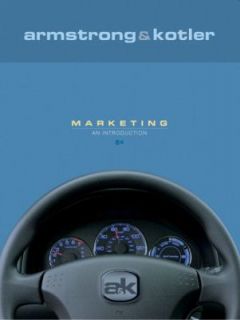 Marketing An Introduction by Gary Armstrong and Philip Kotler 2006 