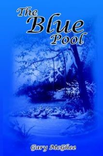 The Blue Pool by Gary McGhee 2002, Hardcover