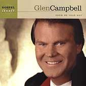 Show Me Your Way by Glen Campbell CD, Apr 2003, New Haven