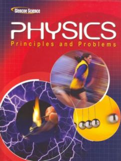 Glencoe Physics Principles and Problems by Glencoe McGraw Hill Staff 
