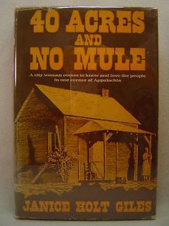 40 ACRES AND NO MULE, Janice Holt Giles, 1st edition thus, 1967   FREE 