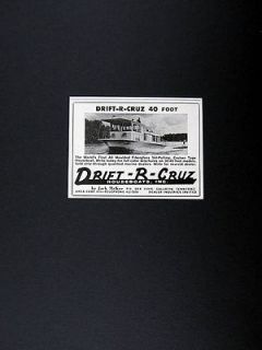 Drift R Cruz 40 ft Cruiser Type Houseboat Boat 1966 print Ad 