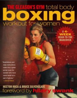 The Gleasons Gym Total Body Boxing Workout for Women A 4 Week Head to 