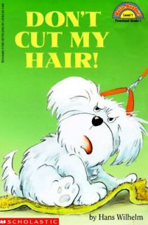 Dont Cut My Hair by Hans Wilhelm 1998, Paperback